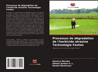 Produktbild: Processus de d&eacute;gradation de l'herbicide atrazine Technologie Fenton