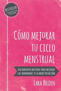 Produktbild: C&oacute;mo mejorar tu ciclo menstrual