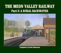 Produktbild: The Meon Valley Line, Part 2: A Rural Backwater