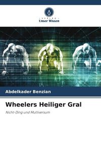 Bild vom Artikel Wheelers Heiliger Gral vom Autor Abdelkader Benzian