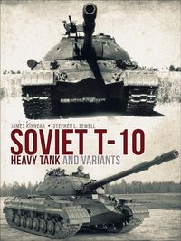 Produktbild: Soviet T-10 Heavy Tank and Variants