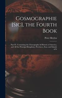 Produktbild: Gosmographie [sic], the Fourth Book [microform]