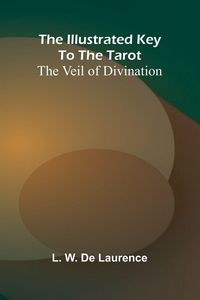 Produktbild: The Illustrated Key To The Tarot