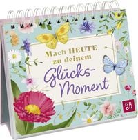 Produktbild: Mach heute zu deinem Gl&uuml;cksmoment