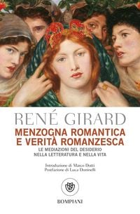 Produktbild: Menzogna romantica e verit&agrave; romanzesca. La mediazione del desiderio nella letteratura e nella vita