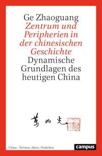 Produktbild: Zentrum und Peripherien in der chinesischen Geschichte