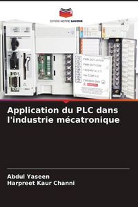 Produktbild: Application du PLC dans l'industrie m&eacute;catronique
