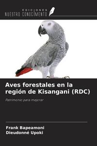 Produktbild: Aves forestales en la regi&oacute;n de Kisangani (RDC)
