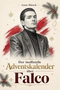 Produktbild: Der inoffizielle Adventskalender &uuml;ber Falco