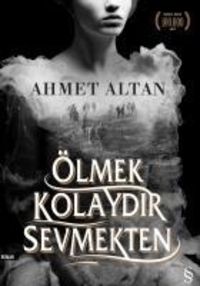 Bild vom Artikel Ölmek Kolaydir Sevmekten vom Autor Ahmet Altan
