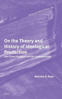 Produktbild: On the Theory and History of Ideological Production