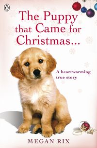 Produktbild: The Puppy that Came for Christmas and Stayed Forever