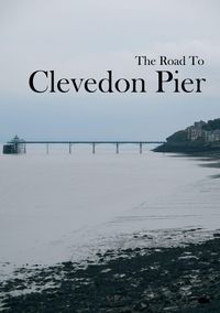 Produktbild: The Road To Clevedon Pier