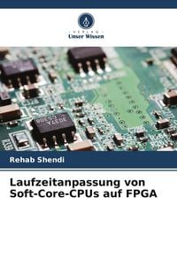 Produktbild: Laufzeitanpassung von Soft-Core-CPUs auf FPGA