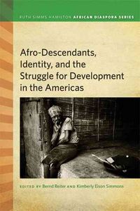 Produktbild: Afrodescendants, Identity, and the Struggle for Development in the Americas