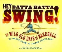 Produktbild: Hey Batta Batta Swing!: The Wild Old Days of Baseball