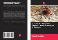 Produktbild: &Aacute;caros e Carrapatos (Acari): Nossos Inimigos e Amigos