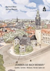 Produktbild: &bdquo;Kommen Sie nach Weimar!&ldquo;
