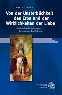 Produktbild: Von der Unsterblichkeit des Eros und den Wirklichkeiten der Liebe