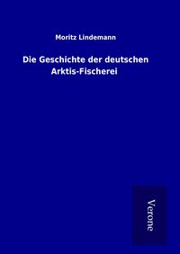 Produktbild: Die Geschichte der deutschen Arktis-Fischerei