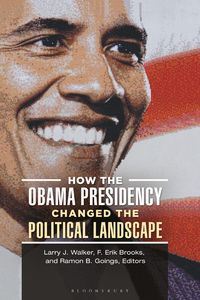 Produktbild: How the Obama Presidency Changed the Political Landscape