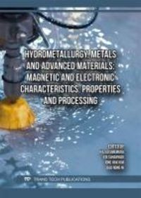 Produktbild: Hydrometallurgy, Metals and Advanced Materials: Magnetic and Electronic Characteristics, Properties and Processing