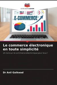 Produktbild: Le commerce &eacute;lectronique en toute simplicit&eacute;