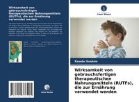 Produktbild: Wirksamkeit von gebrauchsfertigen therapeutischen Nahrungsmitteln (RUTFs), die zur Ern&auml;hrung verwendet werden
