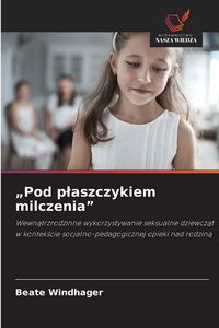Produktbild: "Pod p&iquest;aszczykiem milczenia"