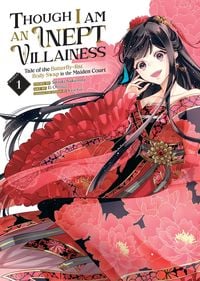 Produktbild: Though I Am an Inept Villainess: Tale of the Butterfly-Rat Body Swap in the Maiden Court (Manga) Vol. 1