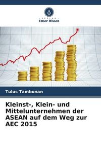 Produktbild: Kleinst-, Klein- und Mittelunternehmen der ASEAN auf dem Weg zur AEC 2015