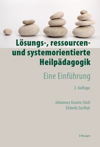 Bild vom Artikel Lösungs-, ressourcen- und systemorientierte Heilpädagogik vom Autor Johannes Gruntz-Stoll