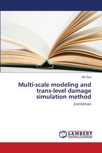 Produktbild: Multi-scale modeling and trans-level damage simulation method