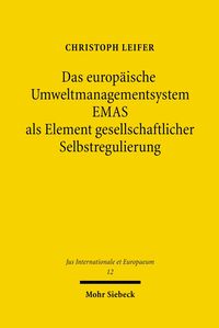 Produktbild: Das europ&auml;ische Umweltmanagementsystem EMAS als Element gesellschaftlicher Selbstregulierung