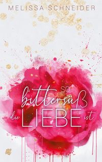 Produktbild: So bitters&uuml;&szlig; die Liebe ist