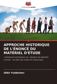 Produktbild: Approche Historique De L'&eacute;nonc&eacute; Du Mat&eacute;riel D'&eacute;tude