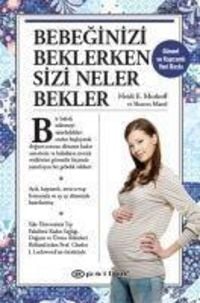 Produktbild: Bebeginizi Beklerken Sizi Neler Bekler Ciltli