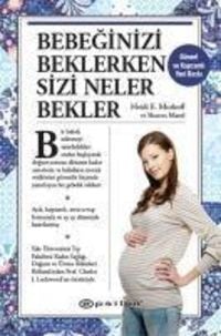 Produktbild: Bebeginizi Beklerken Sizi Neler Bekler