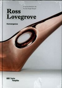 Produktbild: Ross Lovegrove : convergence