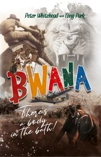 Produktbild: Bwana, There's a Body in the Bath!