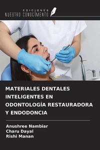 Produktbild: MATERIALES DENTALES INTELIGENTES EN ODONTOLOG&Iacute;A RESTAURADORA Y ENDODONCIA