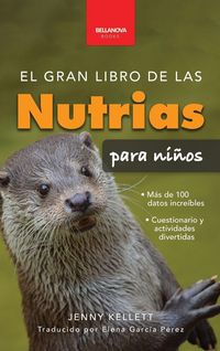 Produktbild: El gran libro de las nutrias para ni&ntilde;os