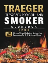 Produktbild: Traeger TFB57GZEO Pro Grill and Smoker Cookbook 1200