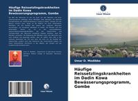 Produktbild: H&auml;ufige Reissetzlingskrankheiten im Dadin Kowa Bew&auml;sserungsprogramm, Gombe