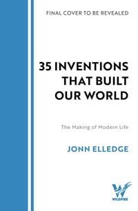 Produktbild: 31 Inventions that Built Our World