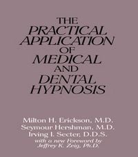 Produktbild: The Practical Application of Medical and Dental Hypnosis