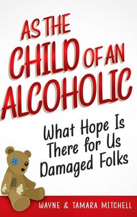 Produktbild: As the Child of an Alcoholic