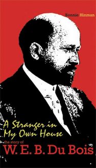 Produktbild: A Stranger in My Own House: The Story of W. E. B. Du Bois