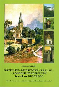 Produktbild: Kapellen, Bildst&ouml;cke, Kreuze, Sakrale Hauszeichen in und um Berndorf