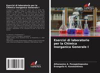 Produktbild: Esercizi di laboratorio per la Chimica Inorganica Generale I